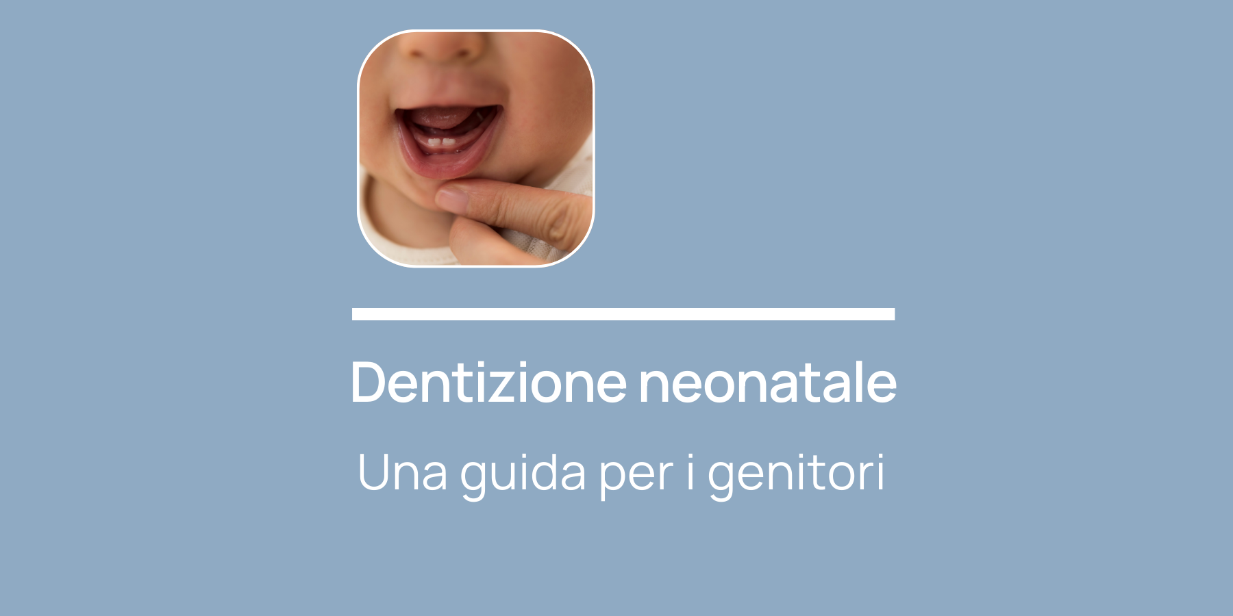 dentizione neonatale